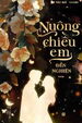 Nuông Chiều Em Đến Nghiện