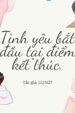 Tình Yêu Bắt Đầu Tại Điểm Kết Thúc