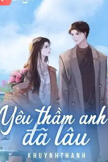 Yêu Thầm Anh Đã Lâu