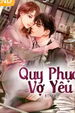 Quy Phục Vợ Yêu