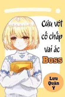 Cứu Vớt Vai Ác Cố Chấp