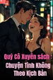 Quý Cô Xuyên Sách: Chuyện Tình Không Theo Kịch Bản