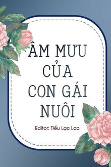 Âm Mưu Của Con Gái Nuôi