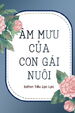 Âm Mưu Của Con Gái Nuôi