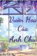 Vườn Hoa Của Anh Chu